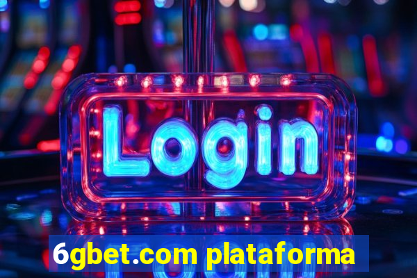 6gbet.com plataforma